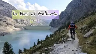 In bici al Fellaria (quasi)