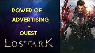 Power of Advertising - Quest - Lost Ark