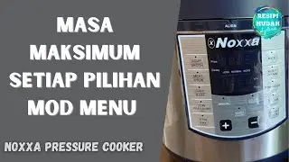 MASA MAKSIMUM MOD PERIUK NOXXA