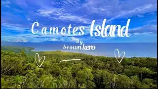 CAMOTES ISLAND By Brown Kero (Nagbabalik)