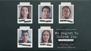 We Regret to Inform You - A Digital Play