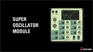 Voltage Modular: Super Oscillator
