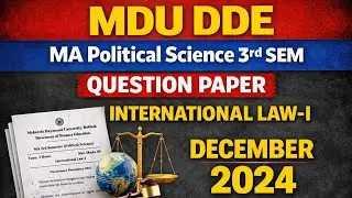 MDU DDE MA 3rd SEM POLITICAL SCIENCE QUESTION PAPER OF INTERNATIONAL LAW-I DEC 2024