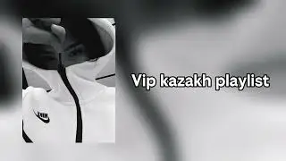 Vip kazakh playlist 🎶 |tik tok 2025|#музыка #рек #песня #2025 #music #хит #playlist 