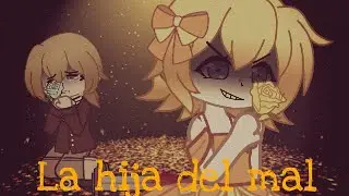 🧡La hija del mal🧡 #gachaclub. #Vocaloid #español #evilliouschronicles#sagadelmal#soberbia