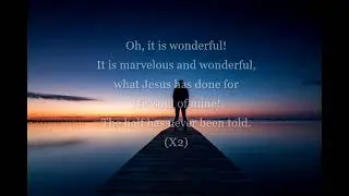 'Tis Marvelous and Wonderful Video Lyrics