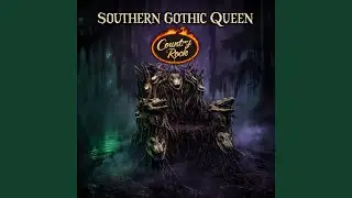 Southern Gothic Queen