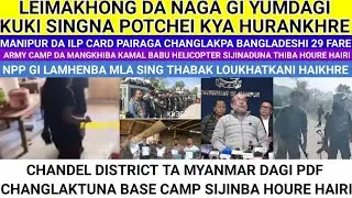 KUKI NA NAGA GI YUMDAGI POTCHEI KYA HURANKHRE.ILP CARD PAIRAGA CHANGLAKPA BANGLADESHI 29 FARE.