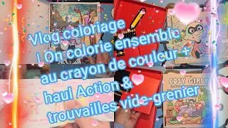 Vlog coloriage ✏️| On colorie ensemble au crayon de couleur + haul Action & trouvailles vide-grenier