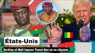Info US Travel Ban Burkina Faso et Mali r&eacute;pondent &agrave; Donald Trump (Masamba)