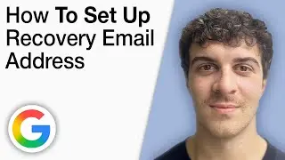 How To Set up a Recovery Email Address for Your Google Account [2025 Full Guide]