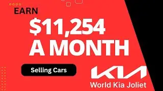 How to earn $11,254 a month HAVING FUN and HELPING PEOPLE. World Kia will give you a career..