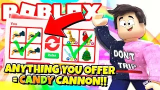 I Accepted EVERY Trade for Candy Cannons in Roblox Adopt Me