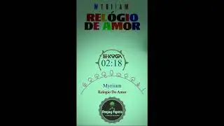 Myriiam - Rel&oacute;gio de Amor
