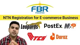 FBR NTN Registration for E-Commerce Business & Courier COD Account | Step by Step Guide 2025