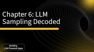 Sampling Methods in LLMs Explained: Chapter 6