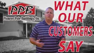 What Our Customers Say &ndash; Pioneer Pole Buildings