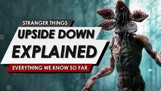 Stranger Things: The Upside Down Explained | History, Mind Flayer, Eleven, Billy And More