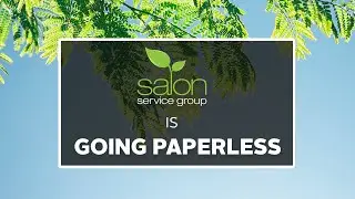 Salon Service Group is Going Paperless!