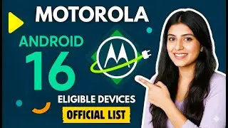 Official List: Motorola Phones Getting Android 16 Stable Update (2025) | New Features & Rollout