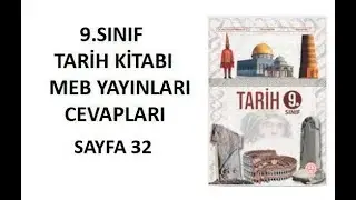 9.  Sınıf Tarih Ders Kitabı Cevapları Sayfa 32 Meb Yayınları 2024-2025