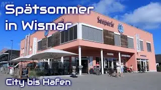 Spätsommer in WISMAR - City bis Hafen