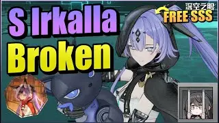 FREE SSS & BROKEN? - V4.5 S Irkalla Full Guide, Teams, Skin【Aether Gazer/エーテルゲイザーCN】