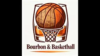 Burbon and Basketball: The First Pour #basketball #bourbon #podcast #basketballtalk #intro #demo 