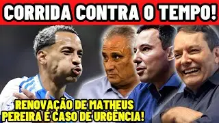 🔥🦊CORRIDA CONTRA O TEMPO! CRUZEIRO SE MOVE PARA N&Atilde;O PERDER MATHEUS PEREIRA E PREPARA RENOVA&Ccedil;&Atilde;O!😱✍️