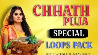 Free Loops Pack | Chhat puja | Chhat Puja special loops Pack | Dj Sample Pack  👍 Fl studio Mobile 