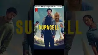 Supacell (2024 Netflix Series) |SacTown Movie Buffs | TV Reviews