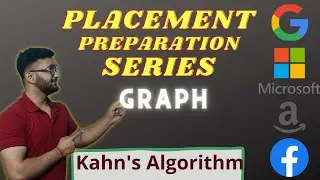 Kahn's Algorithm | Topological sort using BFS | Queue | Graph 15 | Placement Preparation Series |