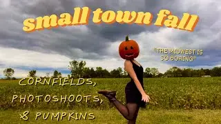 romanticizing fall in a small midwest town (fall bucket list, pumpkin patches, & cozy vibes)