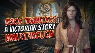Book Travelers 1 A Victorian Story Walkthrough l @GAMZILLA-