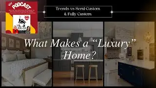 What Makes a Luxury Home? | Features, Price Points & Building Processes Explained