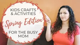 SPRING ACTIVITIES AND CRAFTS FOR KIDS || Perfect For Busy Moms