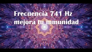 Frecuencia 741 Hz mejora tu INMUNIDAD ❤️ #espiritualidad #meditacion #frecuenciasdesanaci&oacute;n