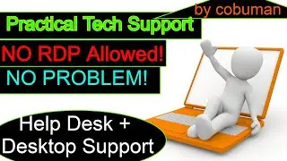 Tech Support Courses NO RDP, No Problem! Practical Help Desk Tech Support