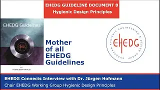 EHEDG Guideline Document 8: 'Hygienic Design Principles'