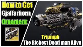 Gjallarhorn Ornament | All 12 Message Locations | The Richest Dead man Alive Truimph | Destiny 2