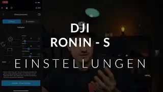 DJI RONIN S - Die perfekten EINSTELLUNGEN [UPDATE] - Tutorial