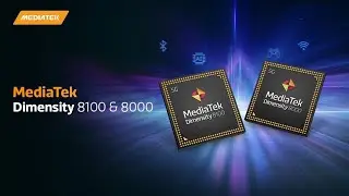 MediaTek Dimensity 8100 & Dimensity 8000 Official Introduction