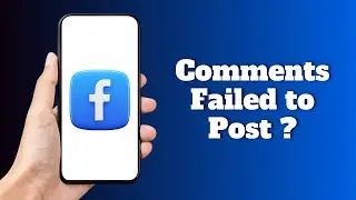 How to Fix Comments Failed to Post on Facebook