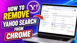How to Remove Yahoo Search From Chrome