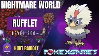 PxG - HUNT RUFFLET - NIGHTMARE WORLD (NW) - 300+