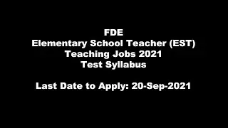 FDE EST Syllabus | Elementary School Teacher Test Syllabus 2021 | FDE Teaching Jobs 2021