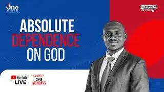 Absolute Dependence on God 2 Samuel 5 vs 23 Oneverse Week 9 MARCH 2025
