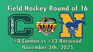 Canton Girls Varsity Field Hockey vs Norwood - Round of 16 11/5/25