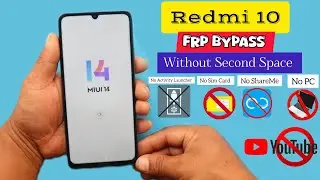 redmi 10 frp bypass miui 14 second space not working solution without computer