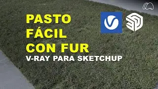 Como hacer Pasto realista en V-Ray para SketchUp - Fur